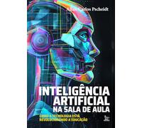 Inteligência artificial na sala de aula: como a te