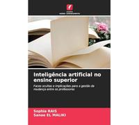 Inteligência artificial no ensino superior: Faces ocultas e implicações para a gestão da mudança entre os professores