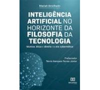 Inteligência Artificial No Horizonte Da Filosofia Da Tecnologia (ebook