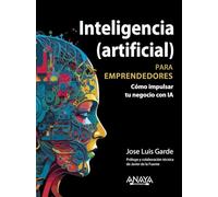 Inteligencia (artificial) Para Emprendedores (titulos Especiales)