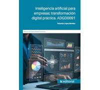 Inteligencia artificial para empresas: transformación digital práctica. ADGD0091