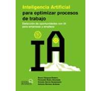 Inteligencia Artificial para optimizar procesos de trabajo: Detección de oportunidades con IA para empresas y empleos (SOCIAL MEDIA)