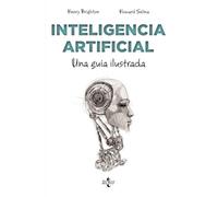 Inteligencia artificial: Una guía ilustrada (Filosofía - Filosofía y Ensayo)