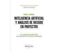 Inteligencia artificial y análisis de riesgos en proyectos: De la simulación de Monte Carlo a los modelos de lenguaje avanzados (ECONOMIA Y EMPRESA)