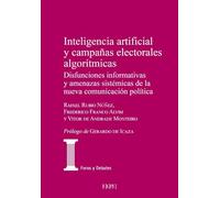 Inteligencia artificial y campañas electorales: Disfunciones informativas y amenazas sistémicas de la nueva comunicación política: 45 (Foros y Debates)