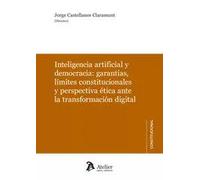 INTELIGENCIA ARTIFICIAL Y DEMOCRACIA | Aa. Vv.