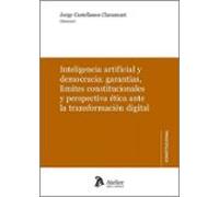 Inteligencia Artificial Y Democracia; Garantías Límites Constitu Ciona