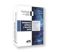 Inteligencia Artificial y Derecho penal: Desafíos éticos, aplicaciones prácticas y nuevos horizontes en la era digital