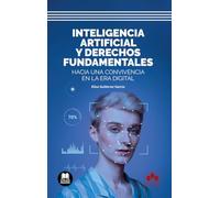 Inteligencia artificial y derechos fundamentales: Hacia una convivencia en la era digital (Bolsillo)