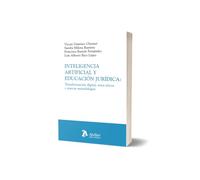 Inteligencia artificial y educación jurídica: Transformación digital, retos éticos y nuevas metodologías