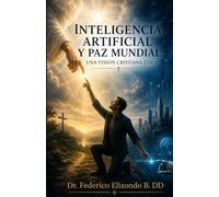 Inteligencia artificial y paz mundial:: una visión cristiana ética