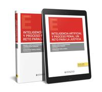 Inteligencia artificial y proceso penal: un reto para la justicia (Monografía)
