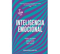 Inteligencia emocional 2ª ed.: Cómo las emociones intervienen en nuestra vida personal y profesional (SIN COLECCION)