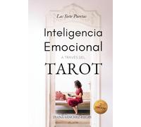 Inteligencia Emocional a través del Tarot: Las 7 puertas