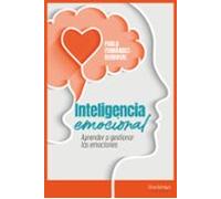 Inteligencia Emocional: Aprender A Gestionar Las Emociones