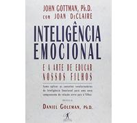 Inteligência Emocional e A Arte de Educar Nossos Filhos (Em Portuguese do Brasil)