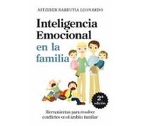 inteligencia emocional en el ambito familiar: herramientas para r esol