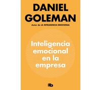 Inteligencia emocional en la empresa | Daniel Goleman