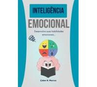 Inteligência Emocional Na Prática - Ebook (ebook)