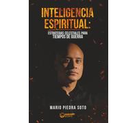 INTELIGENCIA ESPIRITUAL: Estrategias celestiales para tiempos de guerra
