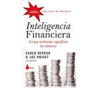 Inteligencia financiera: lo que realmente significan los números: Una guía de negocio (SIN COLECCION)