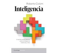 INTELIGENCIA (2ª ED): Lo que de verdad sabemos sobre la inteligencia: evidencias y (SHACKLETON DISCOVERY)
