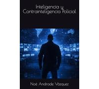 Inteligencia y Contrainteligencia Policial