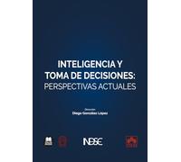 Inteligencia y toma de decisiones: perspectivas actuales (monografico)