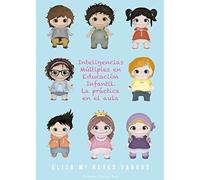 Inteligencias múltiples en educación infantil. La práctica en el aula