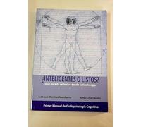 ¿Inteligentes o listos? : una mirada reflexiva desde la grafología : primer manual de grafopsicología cognitiva