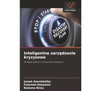 Inteligentne zarządzanie kryzysowe: Strategie oparte na sztucznej inteligencji
