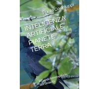 INTELIGENZA ARTIFICIALE PIANETE TERRA: Il Grande Interrogatorio dell'Umanità