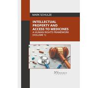 Intellectual Property and Access to Medicines: A Human Rights Framework (1)