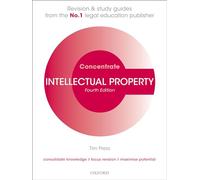 Intellectual Property Concentrate: Law Revision and Study Guide