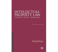 Intellectual Property Law, Third Edition (Essentials of Canadian Law)