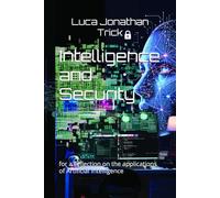 Intelligence and Security: for a reflection on the applications of Artificial Intelligence
