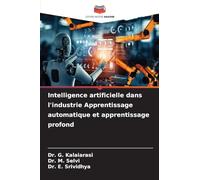 Intelligence artificielle dans l'industrie Apprentissage automatique et apprentissage profond
