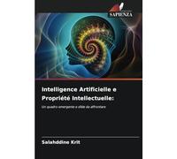 Intelligence Artificielle e Propriété Intellectuelle:: Un quadro emergente e sfide da affrontare