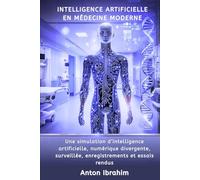 Intelligence Artificielle en Médecine Moderne