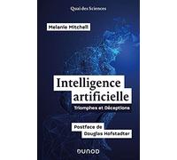 Intelligence artificielle: Triomphes et déceptions