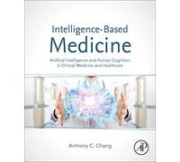 Intelligence-based Medicine Artificial Intelligence And Human Cognitio
