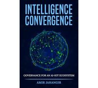 Intelligence Convergance: Governance for an AI-IOT Ecosystem