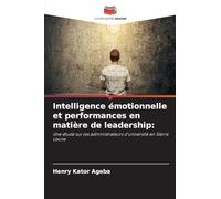 Intelligence émotionnelle et performances en matière de leadership