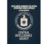 Intelligence Handbook for Special Operations: Eastern INDONESIA