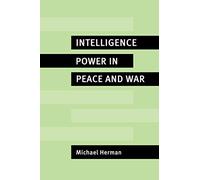 Intelligence Power in Peace and War Paperback