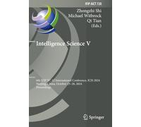 Intelligence Science V: 6th IFIP TC 12 International Conference, ICIS 2024, Nanjing, China, October 25-28, 2024, Proceedings (IFIP Advances in Information and Communication Technology)