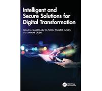 Intelligent and Secure Solutions for Digital Transformation