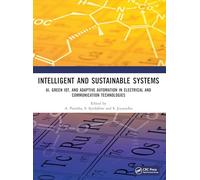 Intelligent and Sustainable Systems: AI, Green IoT, and Adaptive Automation in Electrical and Communication Technologies