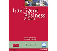 Intelligent Business Pre-Intermediate Coursebook/CD Pack: Pre Intermediate Book and Audio cd - 9781408256008