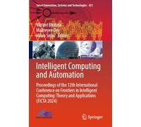 Intelligent Computing and Automation: Proceedings of the 12th International Conference on Frontiers in Intelligent Computing: Theory and Applications ... Innovation, Systems and Technologies, 421)